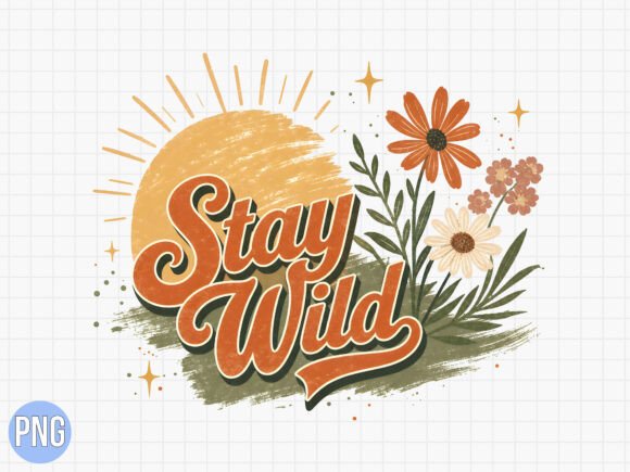 Download Retro Stay Wild Boho Flower PNG Tshirt - Boho flower Collection